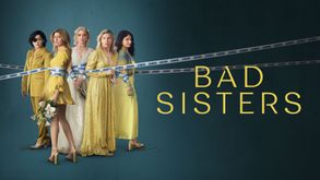 Bad Sisters, Série Drame, Sur Apple TV+